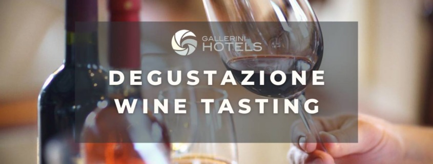 DEGUSTAZIONE WINE TASTING